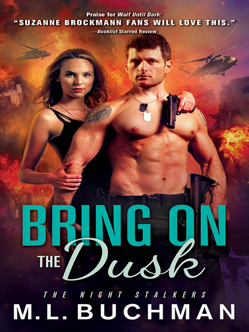 Title details for Bring On the Dusk by M. L. Buchman - Available